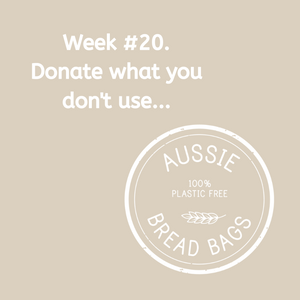 Week #20. Donate what you don't use.
